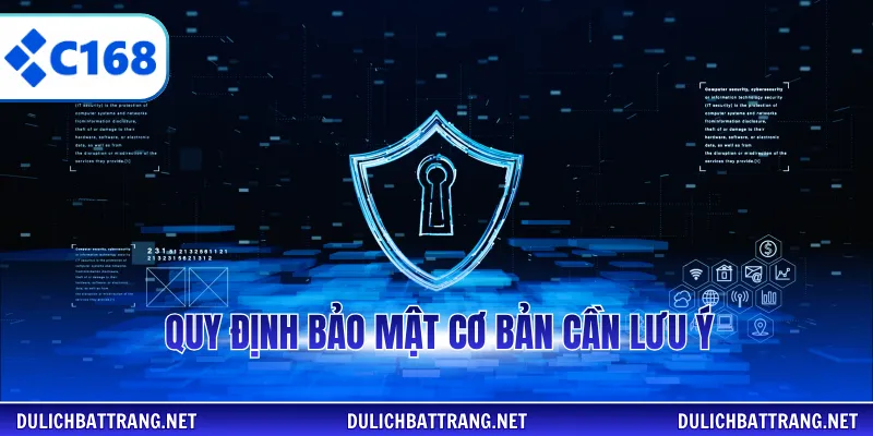Quy định bảo mật cơ bản cần lưu ý