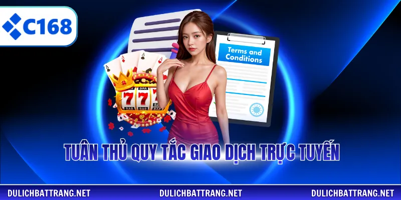 Tuân thủ quy tắc giao dịch trực tuyến